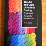 Art and Craft of Natural Dyeing