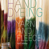 Hand-Dyeing Yarn and Fleece Book