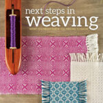 Next Steps in Weaving