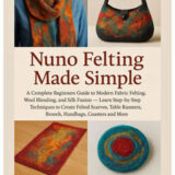 Nuno Felting Made Simple